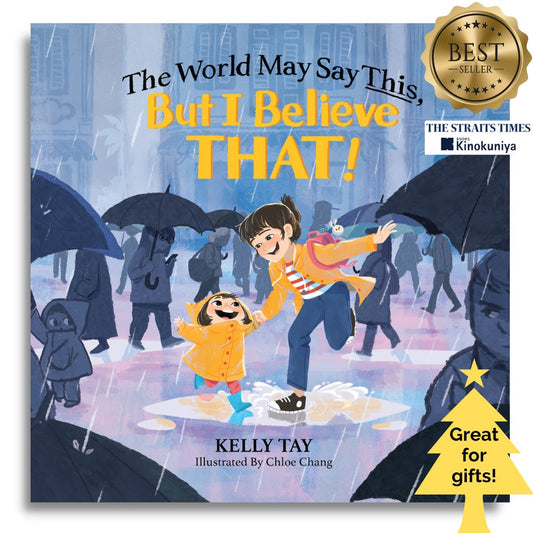 The World May Say This, But I Believe That!