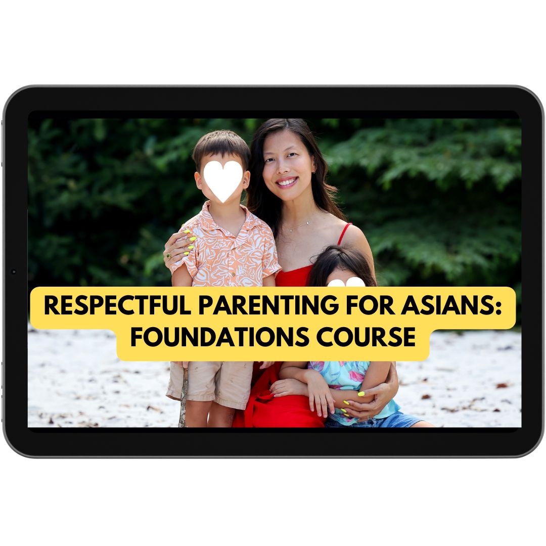 Respectful Parenting for Asians: Foundations Course